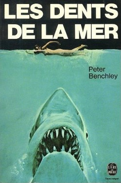 Les Dents de la Mer par Peter Benchley.